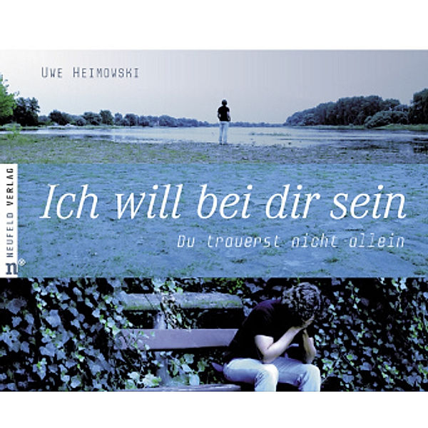 Ich will bei dir sein, m. Audio-CD, Uwe Heimowski