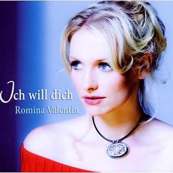 Ich Will Dich, Romina Valentin
