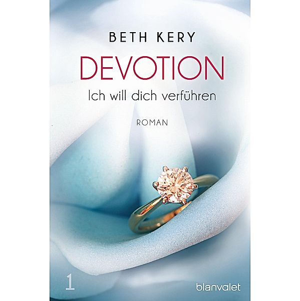 Ich will dich verführen / Devotion Bd.1, Beth Kery