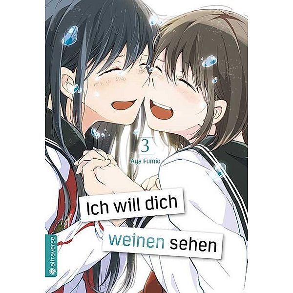 Ich will dich weinen sehen Bd.3, Aya Fumio