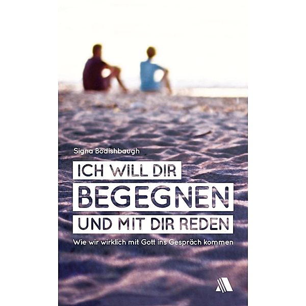 Ich will dir begegnen und mit dir reden, Signa Bodishbaugh