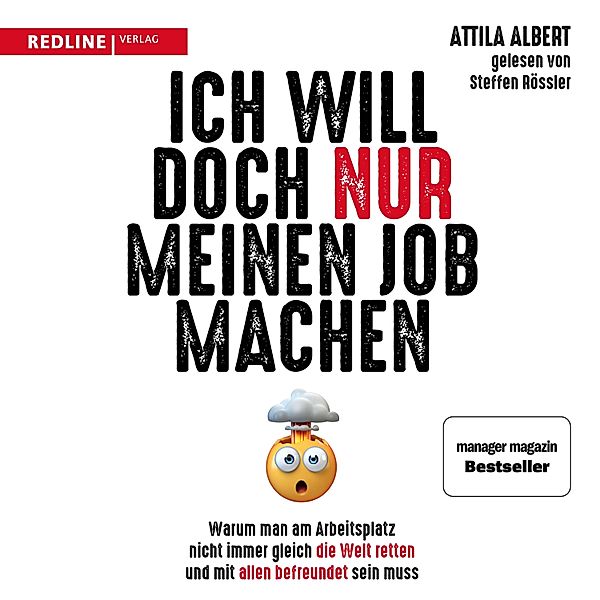 Ich will doch nur meinen Job machen, Attila Albert