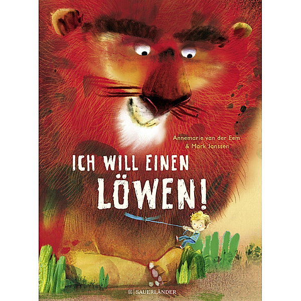 Ich will einen Löwen, Annemarie van der Eem, Mark Janssen
