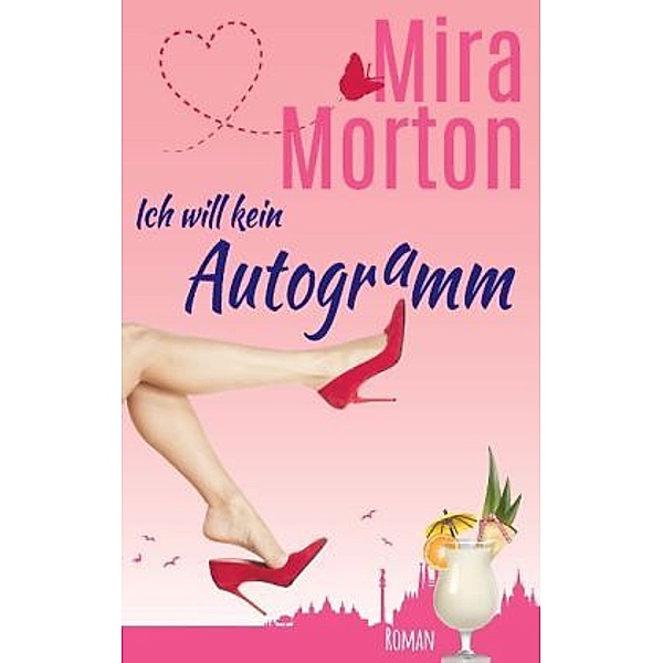 Ich will kein Autogramm!, Mira Morton