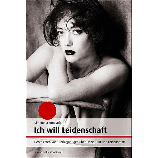 Ich will Leidenschaft, Simone Schmollack