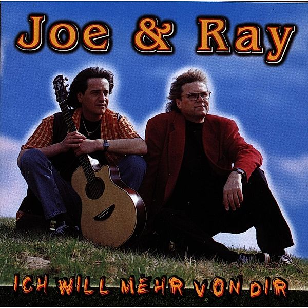 Ich will mehr von dir, Joe & Ray