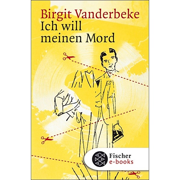 Ich will meinen Mord, Birgit Vanderbeke