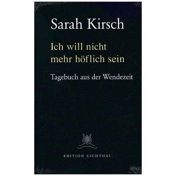 Ich will nicht mehr höflich sein, Sarah Kirsch
