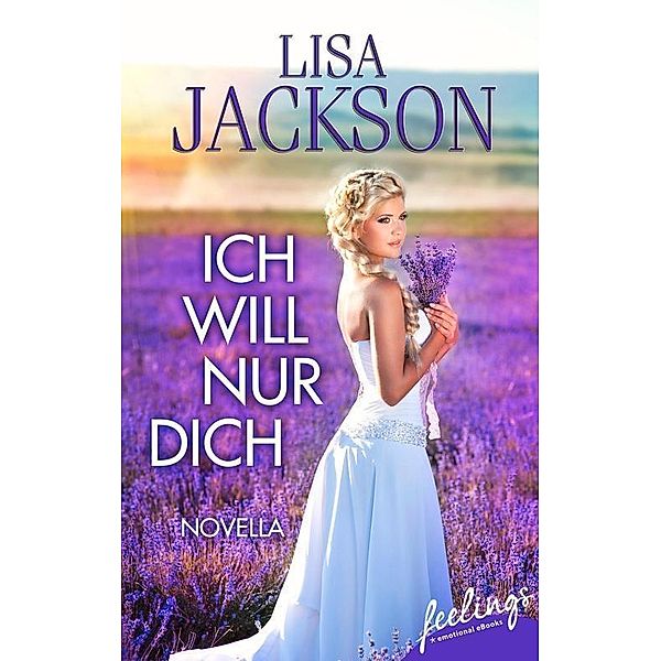 Ich will nur Dich, Lisa Jackson