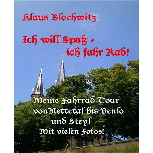 Ich will Spaß-ich fahr Rad, Klaus Blochwitz