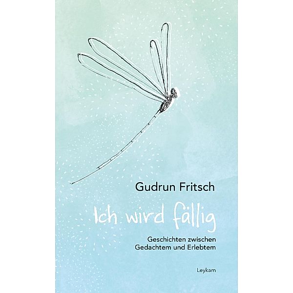 Ich wird fällig, Gudrun Fritsch