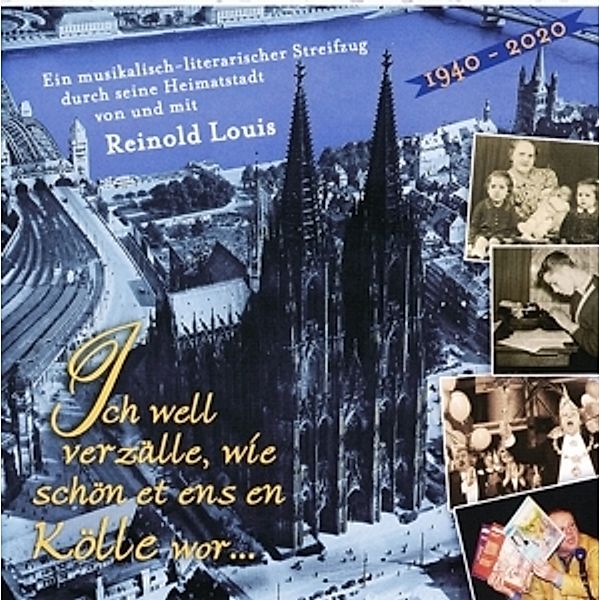 Ich Wll Verzälle,Wie Schön Et Ens En Kölle Wor..., Reinold Louis