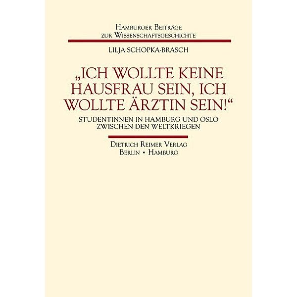 »Ich wollte keine Hausfrau sein, ich wollte Ärztin sein!«, Lilja Schopka-Brasch