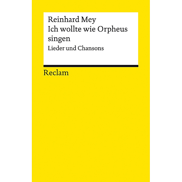 Ich wollte wie Orpheus singen, Reinhard Mey