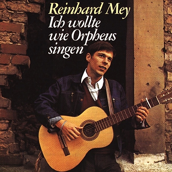 Ich wollte wie Orpheus singen, CD, Reinhard Mey