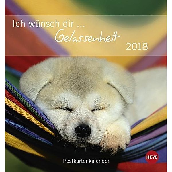 Ich wünsch dir Gelassenheit Postkartenkalender 2018