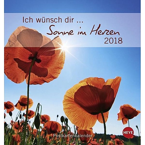 Ich wünsch dir Sonne im Herzen Postkartenkalender 2018