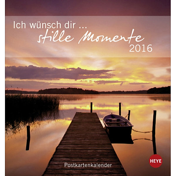 Ich wünsch dir . . . stille Momente Postkartenkalender 2016