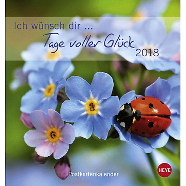 Ich wünsch dir Tage voller Glück Postkartenkalender 2018