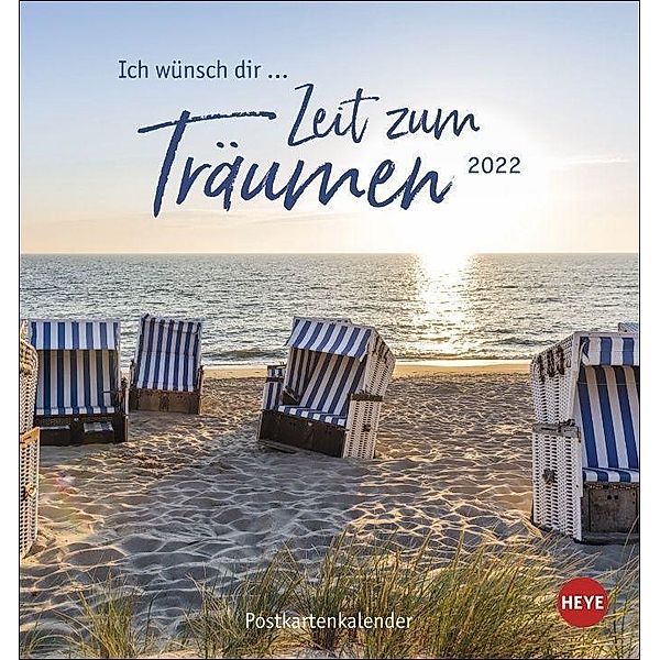 Ich wünsch dir ... Zeit zum Träumen Postkartenkalender 2022