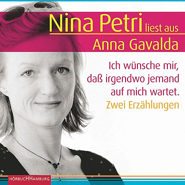 Ich wünsche mir, daß irgendwo jemand auf mich wartet, Anna Gavalda