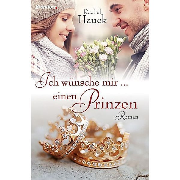 Ich wünsche mir ... einen Prinzen, Rachel Hauck