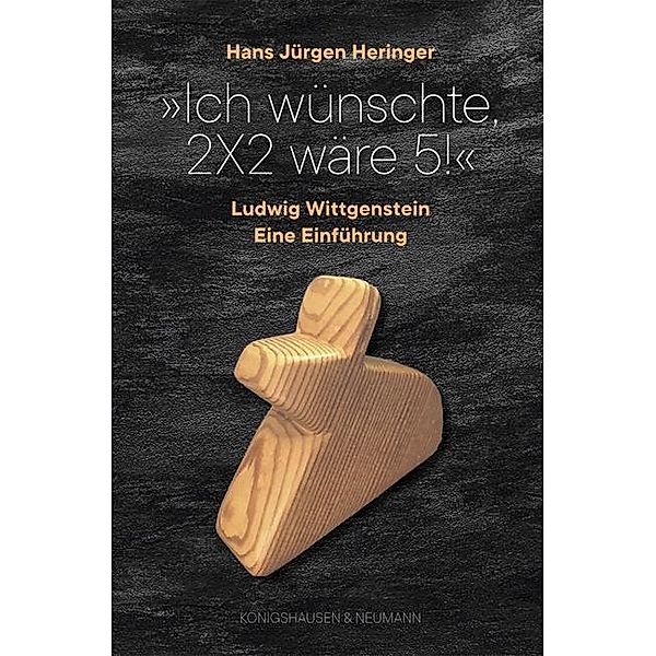 Ich wünschte, 2x2 wäre 5!, Hans Jürgen Heringer