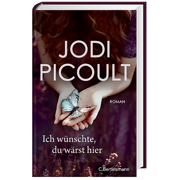 Ich wünschte, du wärst hier, Jodi Picoult