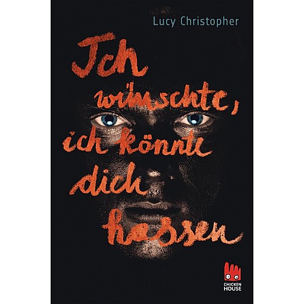 Ich wünschte, ich könnte dich hassen, Lucy Christopher