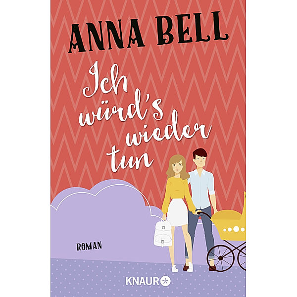 Ich würd's wieder tun / Penny Robinson Bd.3, Anna Bell