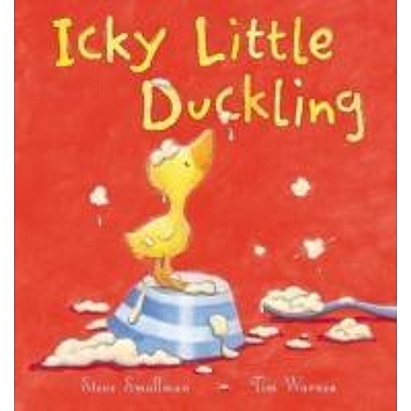 Icky Little Duckling, Steve Smallman, Tim Warnes