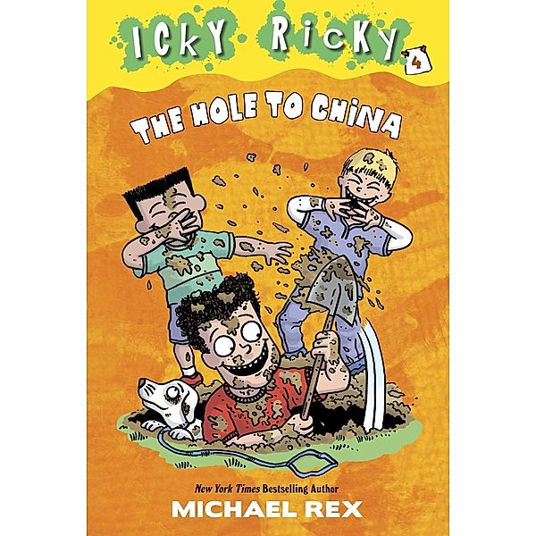 Icky Ricky #4: The Hole to China / Icky Ricky Bd.4, Michael Rex