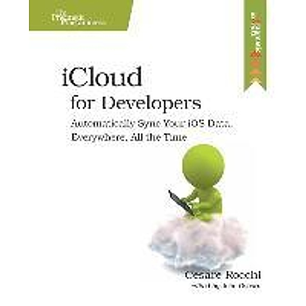 Icloud for Developers: Automatically Sync Your IOS Data, Everywhere, All the Time, Cesare Rocchi