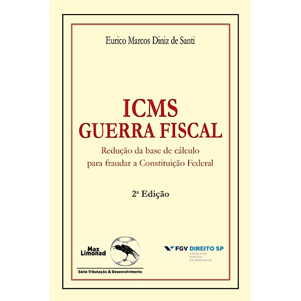 ICMS guerra fiscal, Eurico Marcos Diniz de Santi