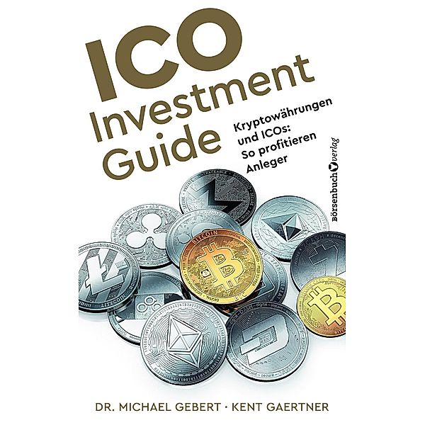 ICO Investment Guide, Kent Gärtner, Michael Gebert