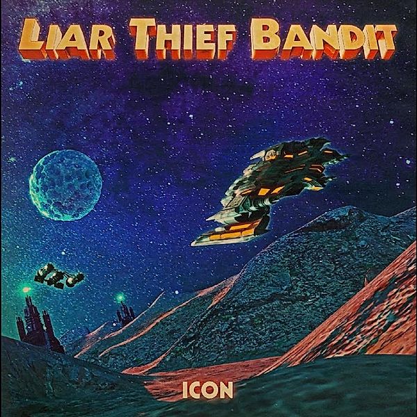 Icon (Vinyl), Liar Thief Bandit
