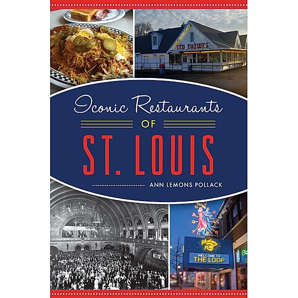 Iconic Restaurants of St. Louis, Ann Lemons Pollack