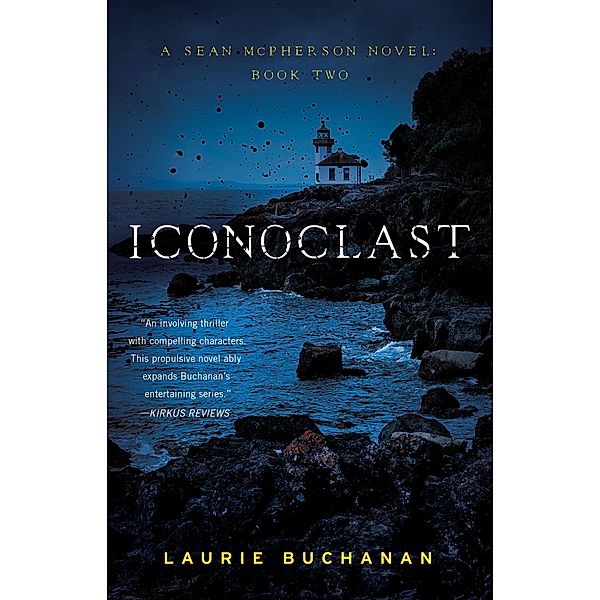 Iconoclast / A Sean McPherson Novel, Laurie Buchanan