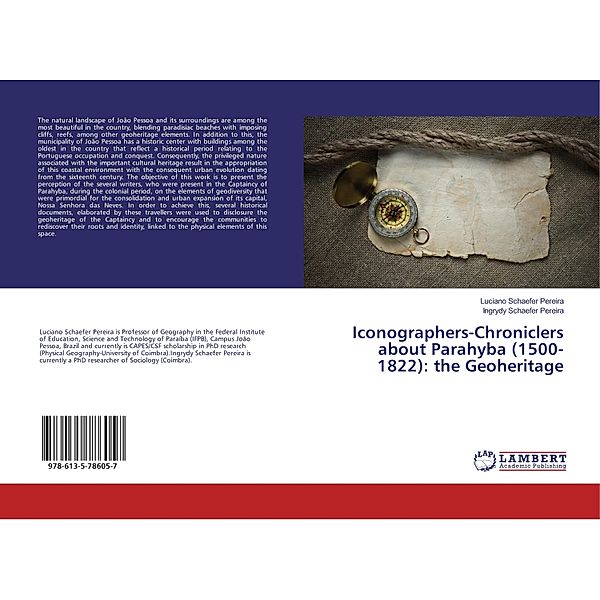 Iconographers-Chroniclers about Parahyba (1500-1822): the Geoheritage, Luciano Schaefer Pereira, Ingrydy Schaefer Pereira