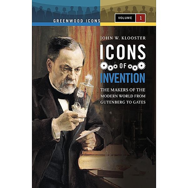 Icons of Invention [2 volumes], John W. Klooster