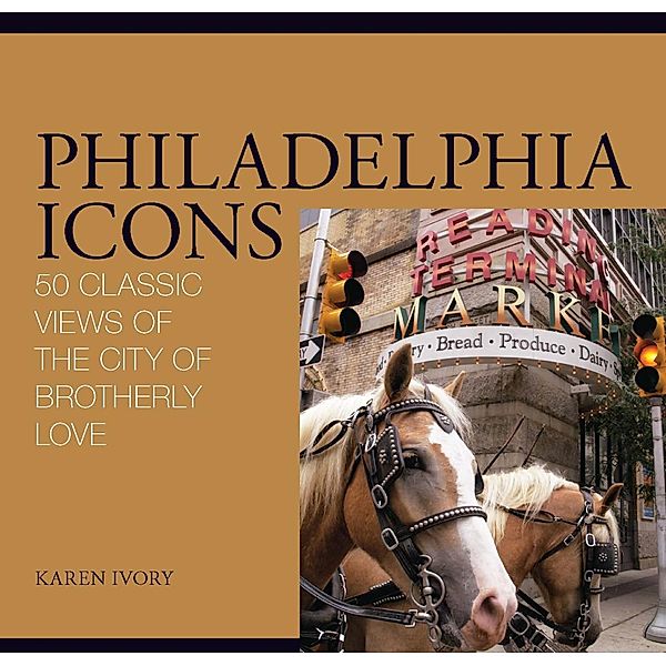 Icons: Philadelphia Icons, Karen Ivory