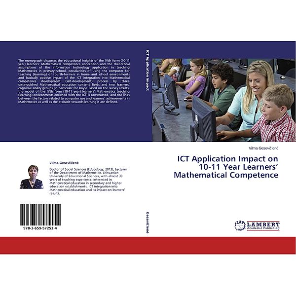 ICT Application Impact on 10-11 Year Learners' Mathematical Competence, Vilma Geseviciene