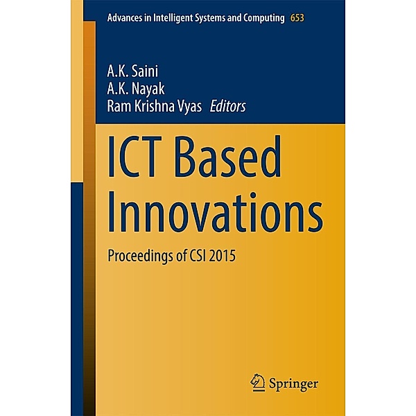 ICT Based Innovations / Advances in Intelligent Systems and Computing Bd.653