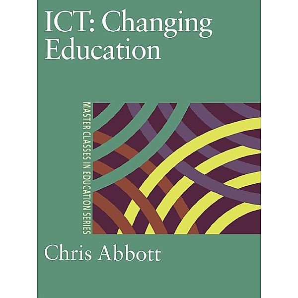 ICT: Changing Education, Chris Abbott