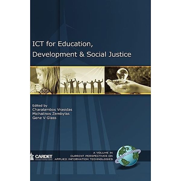 ICT for Education, Development, and Social Justice / Current Perspectives on Applied Information Technologies