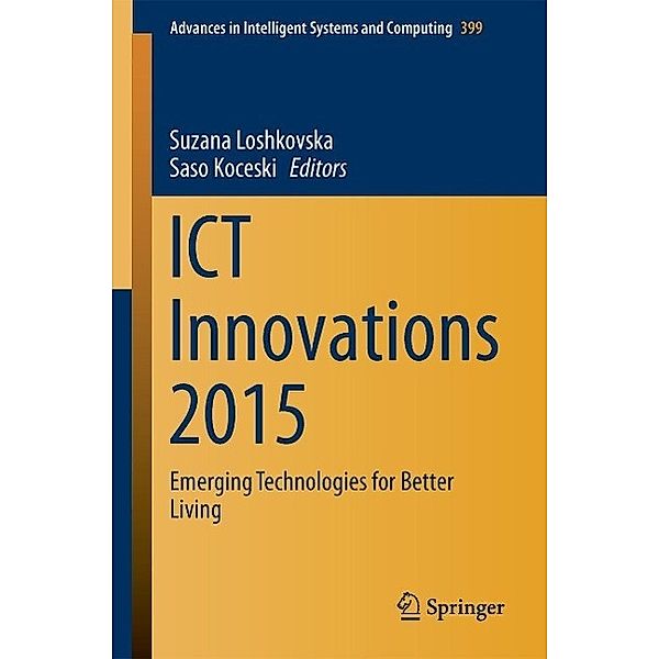 ICT Innovations 2015 / Advances in Intelligent Systems and Computing Bd.399