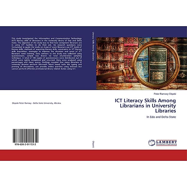 ICT Literacy Skills Among Librarians in University Libraries, Peter Ramsey Okpeki