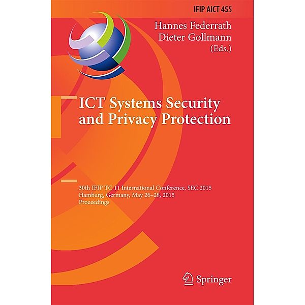 ICT Systems Security and Privacy Protection / IFIP Advances in Information and Communication Technology Bd.455