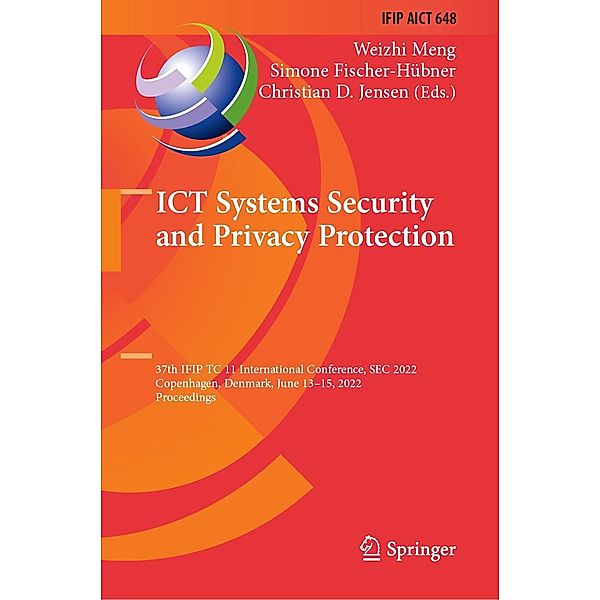 ICT Systems Security and Privacy Protection / IFIP Advances in Information and Communication Technology Bd.648