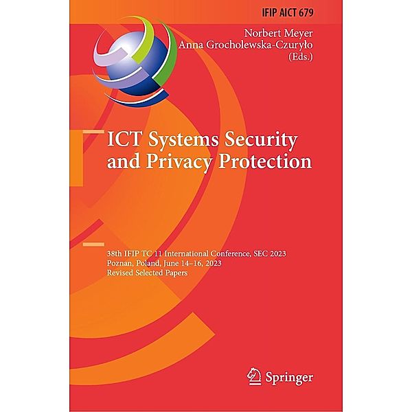 ICT Systems Security and Privacy Protection / IFIP Advances in Information and Communication Technology Bd.679